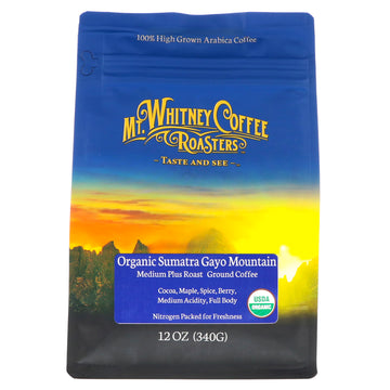 Mt. Whitney Coffee Roasters, Organic Sumatra Gayo Mountain, Medium Plus Roast, Ground Coffee, 12 oz (340 g)