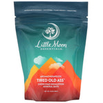 Little Moon Essentials, Tired Old Ass, Overcome Exhaustion Mineral Bath, 13.5 oz (383 g) - The Supplement Shop