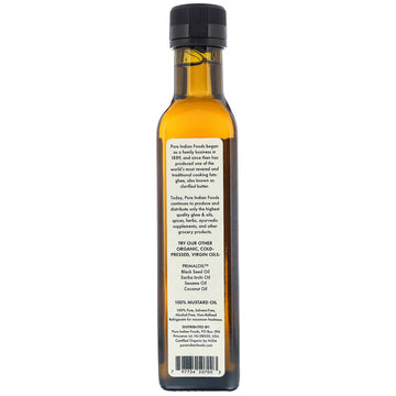 Pure Indian Foods, Organic Cold Pressed Virgin Mustard Seed Oil, 250 ml