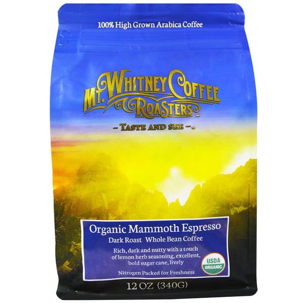 Mt. Whitney Coffee Roasters, Organic Mammoth Espresso, Dark Roast, Whole Bean Coffee, 12 oz (340 g) - The Supplement Shop