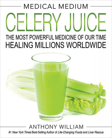 BOOK Medical Medium Celery Juice  By Anthony William 1
